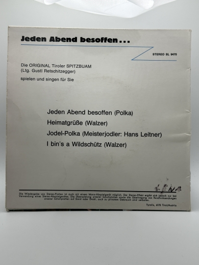 7`` Singel- Die Orig. Tiroler Spitzbuam - Jeden Abend besoffen Heimatgrüße Jodel